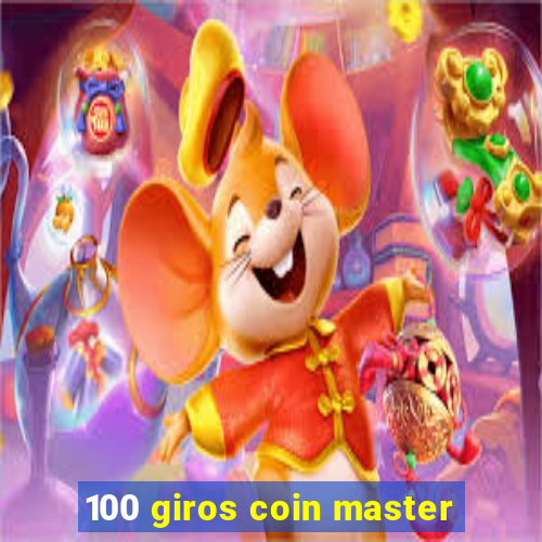 100 giros coin master